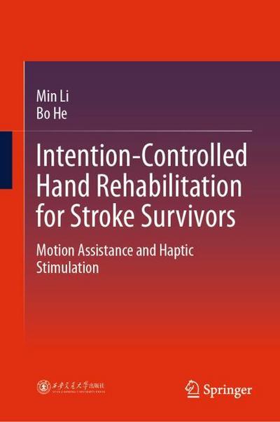 Intention-Controlled Hand Rehabilitation for Stroke Survivors