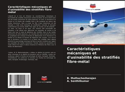 Caractéristiques mécaniques et d’usinabilité des stratifiés fibre-métal
