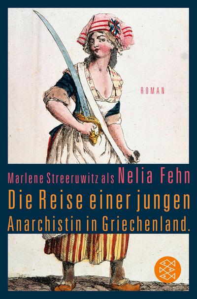 Die Reise einer jungen Anarchistin in Griechenland. (Marlene Streeruwitz als Nelia Fehn)