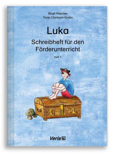 Luka. Schreibheft für den Förderunterricht 1