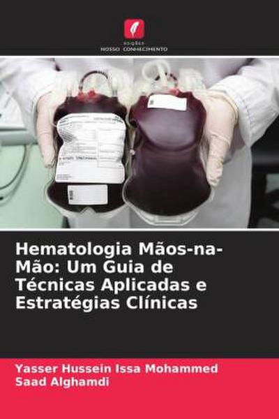 Hematologia Mãos-na-Mão: Um Guia de Técnicas Aplicadas e Estratégias Clínicas