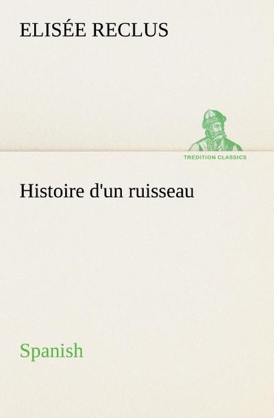 Histoire d’un ruisseau.Spanish