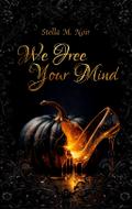 We Free Your Mind
