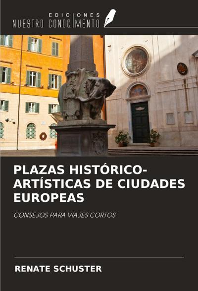 PLAZAS HISTÓRICO-ARTÍSTICAS DE CIUDADES EUROPEAS