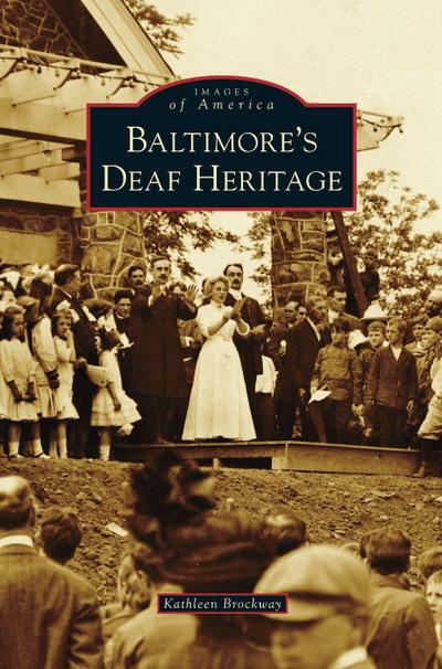 Baltimore’s Deaf Heritage