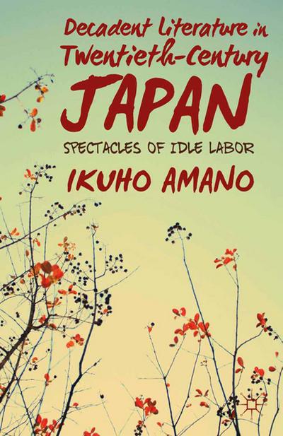 Decadent Literature in Twentieth-Century Japan