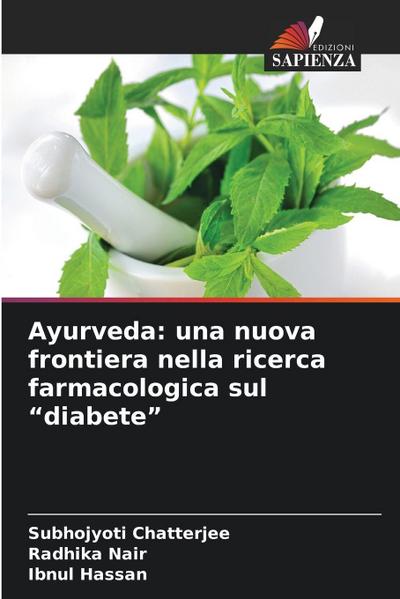 Ayurveda: una nuova frontiera nella ricerca farmacologica sul "diabete"