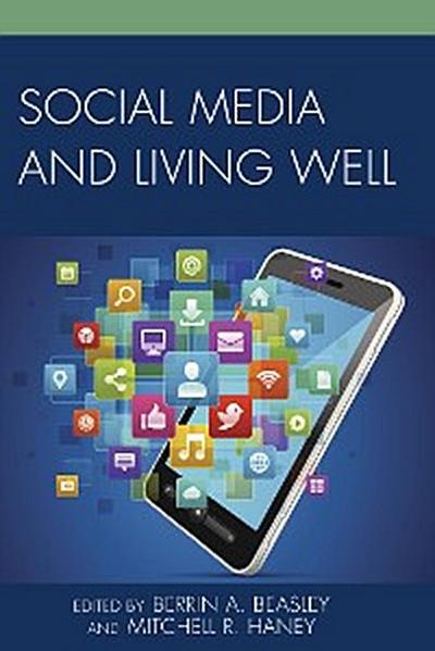 Social Media and Living Well