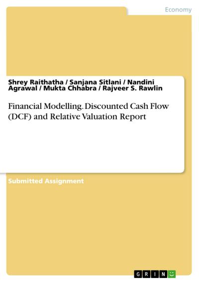 Financial Modelling. Discounted Cash Flow (DCF) and Relative Valuation Report
