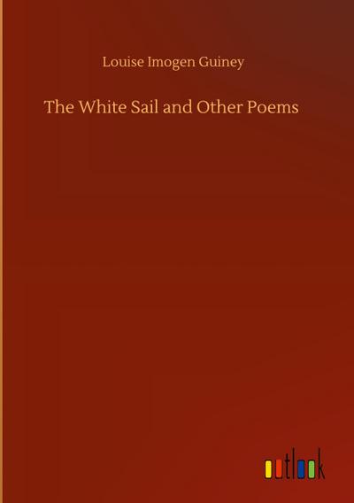 The White Sail and Other Poems