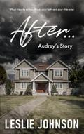 AFTER ... Audrey’s Story