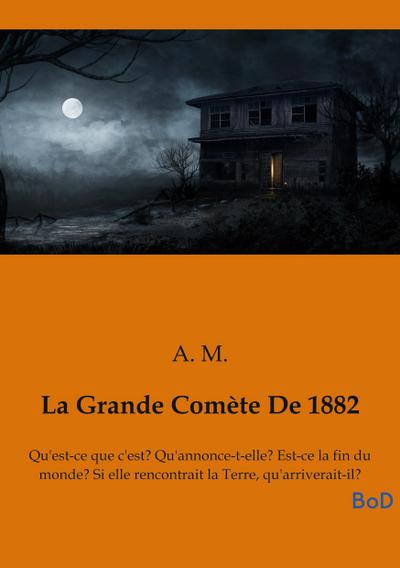 La Grande Comète De 1882