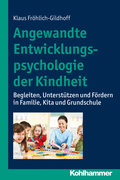 Angewandte Entwicklungspsychologie der Kindheit von Klaus Fröhlich-Gildhoff | Ebook