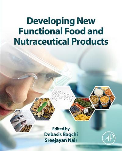 Developing New Functional Food and Nutraceutical Products