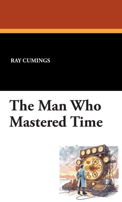 The Man Who Mastered Time