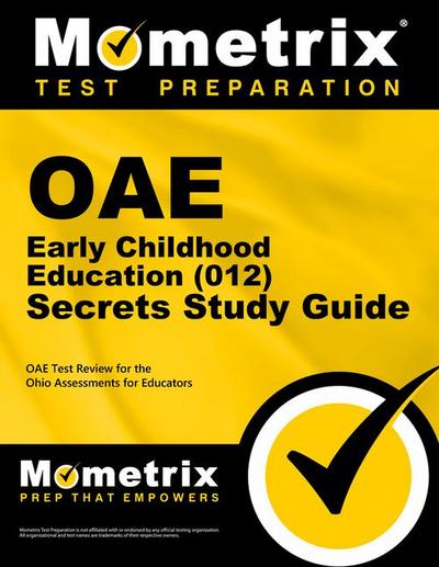 Oae Early Childhood Education (012) Secrets Study Guide