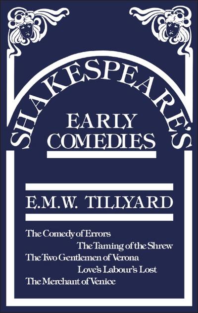 Shakespeare’s Early Comedies