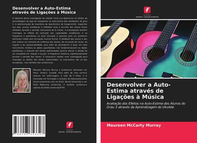 Desenvolver a Auto-Estima através de Ligações à Música