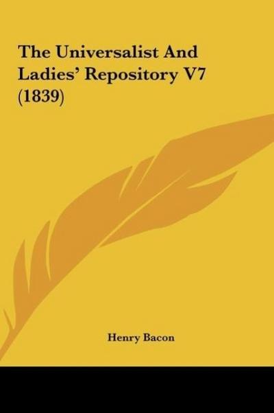 The Universalist And Ladies’ Repository V7 (1839)