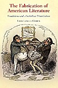 The Fabrication of American Literature