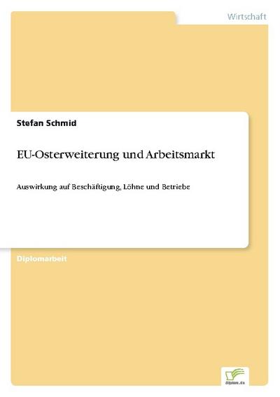 EU-Osterweiterung und Arbeitsmarkt