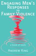 Engaging men’s responses to family violence