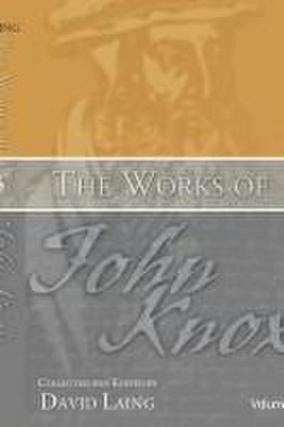 The Works of John Knox, Volume 5