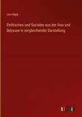 Politisches und Sociales aus der Ilias und Odyssee
