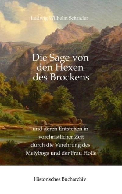 Die Sage von den Hexen des Brockens
