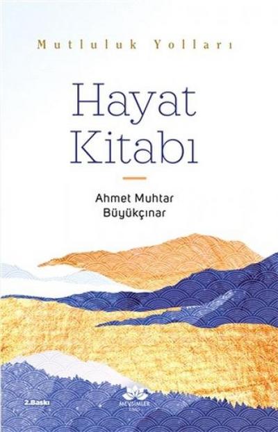 Hayat Kitabi;Mutluluk Yollari
