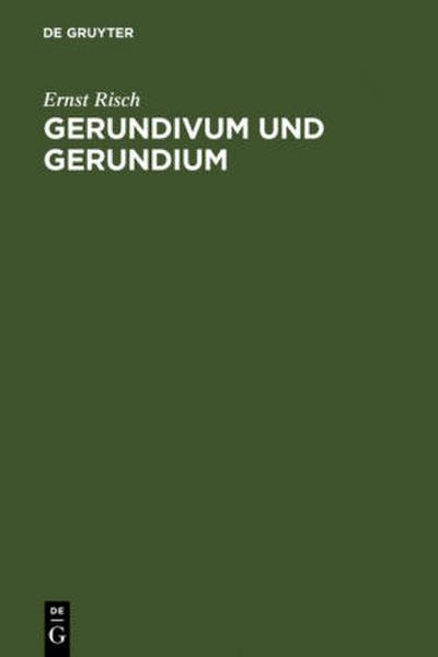 Gerundivum und Gerundium