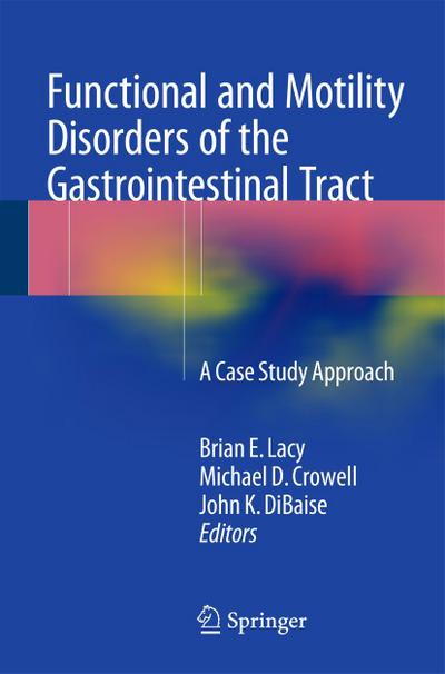 Functional and Motility Disorders of the Gastrointestinal Tract