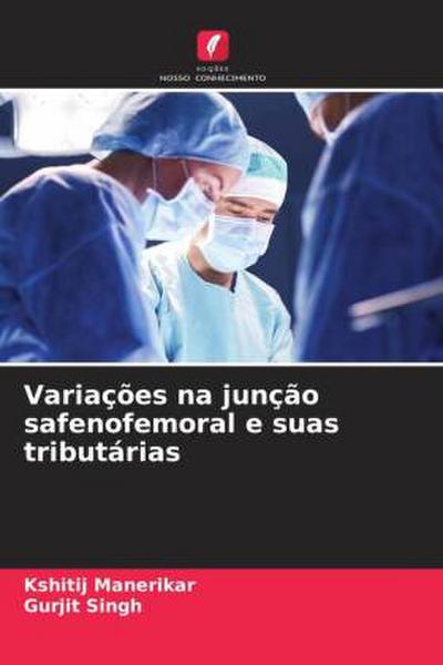 Variações na junção safenofemoral e suas tributárias