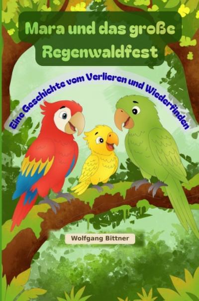 Mara und das große Regenwaldfest