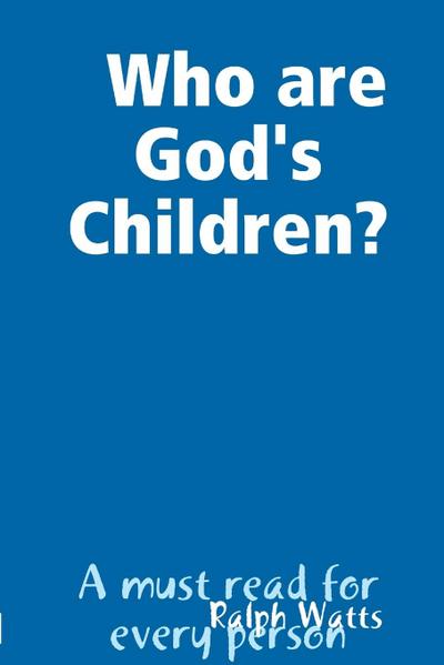 Who are God’s Children?