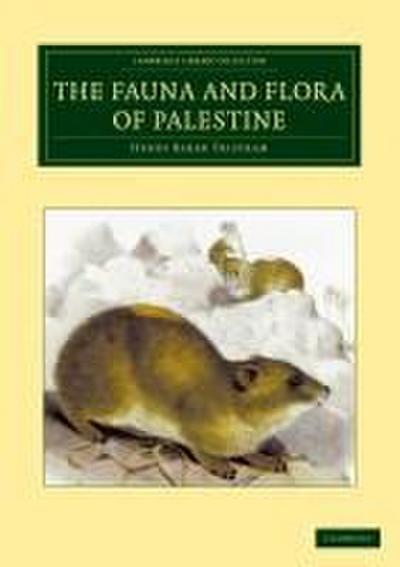 The Fauna and Flora of Palestine