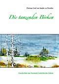 Die tanzenden Birken - Dietmar Graf von Sander zu Dresden
