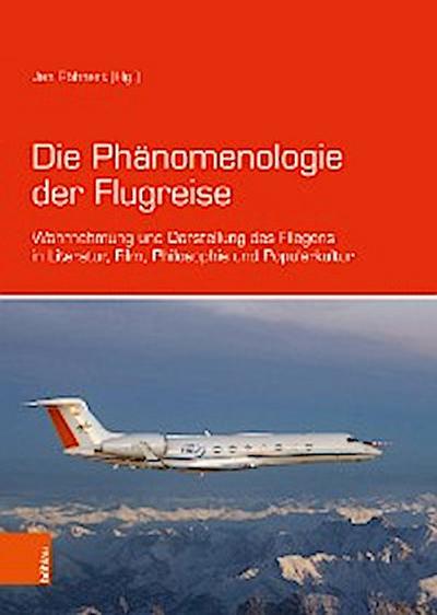 Die Phänomenologie der Flugreise