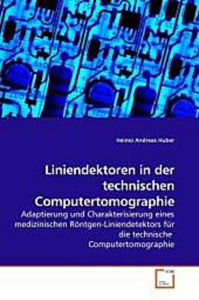 Liniendektoren in der technischen Computertomographie
