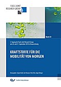Krafstoffe für die Mobilität von morgen (Band 23)