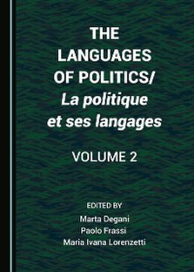 Languages of Politics/La politique et ses langages Volume 2