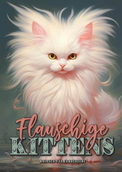 Flauschige Kittens Malbuch für Erwachsene