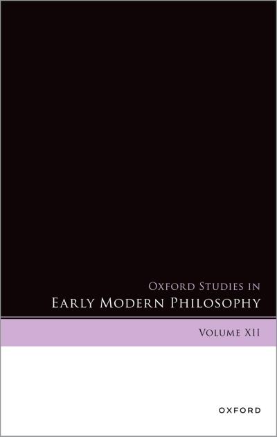 Oxford Studies in Early Modern Philosophy