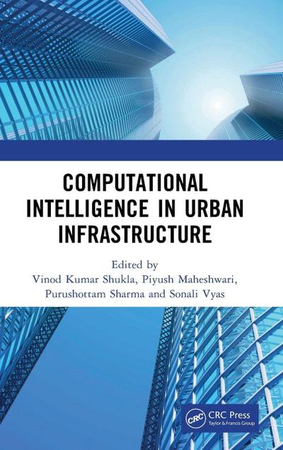 Computational Intelligence in Urban Infrastructure