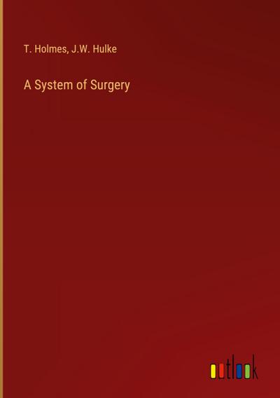 A System of Surgery