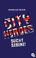 CITY HEROES - Sucht Serene!