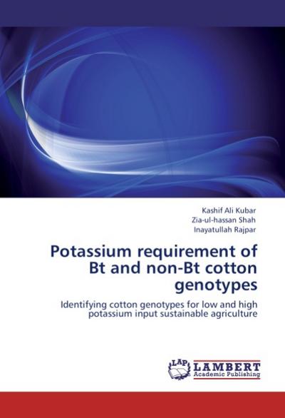 Potassium requirement of Bt and non-Bt cotton genotypes