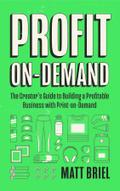 Profit On-Demand