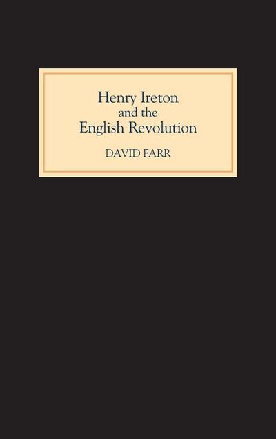 Henry Ireton and the English Revolution