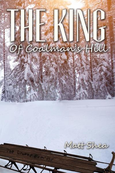 The King Of Coalman’s Hill